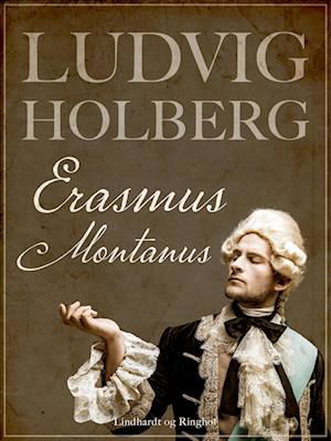 Cover for Ludvig Holberg · Erasmus Montanus (Heftet bok) [1. utgave] (2022)