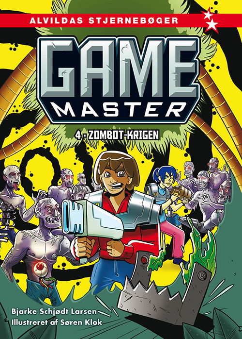 Cover for Bjarke Schjødt Larsen · Game Master: Game Master 4: Zombot-krigen (Bound Book) [1e uitgave] (2019)