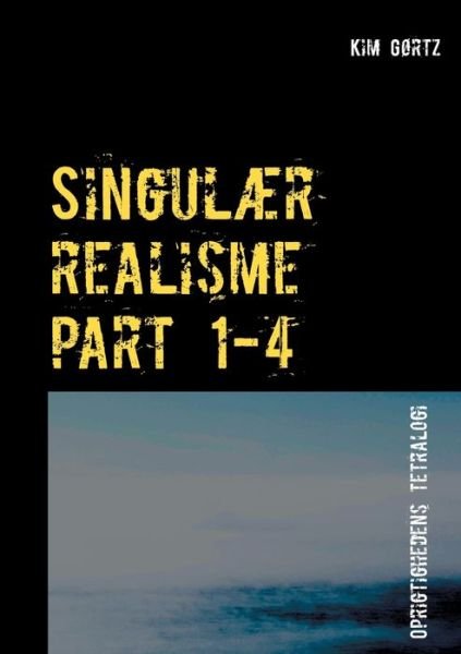 Cover for Kim Gørtz · Singulær realisme part 1-4 (Paperback Book) [1. Painos] (2020)