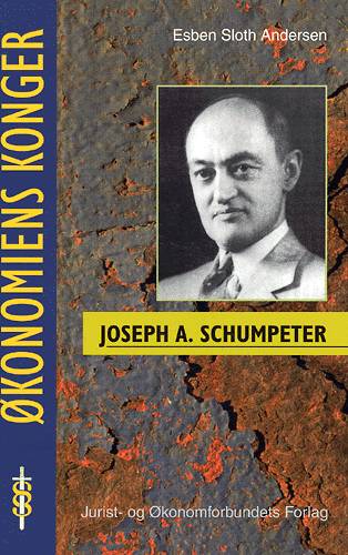 Cover for Andersen E · Økonomiens konger.: Joseph A. Schumpeter (Sewn Spine Book) [1. wydanie] (2004)