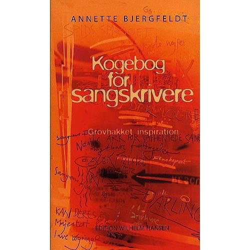 Cover for Annette Bjergfeldt · Kogebog for sangskrivere (Sewn Spine Book) [1e uitgave] (2005)