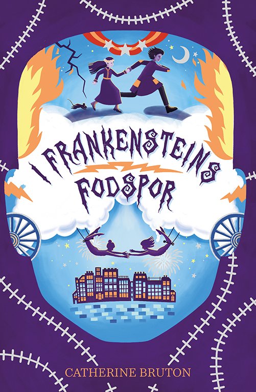 Cover for Catherine Bruton · I Frankensteins fodspor (Bound Book) [1.º edición] (2022)