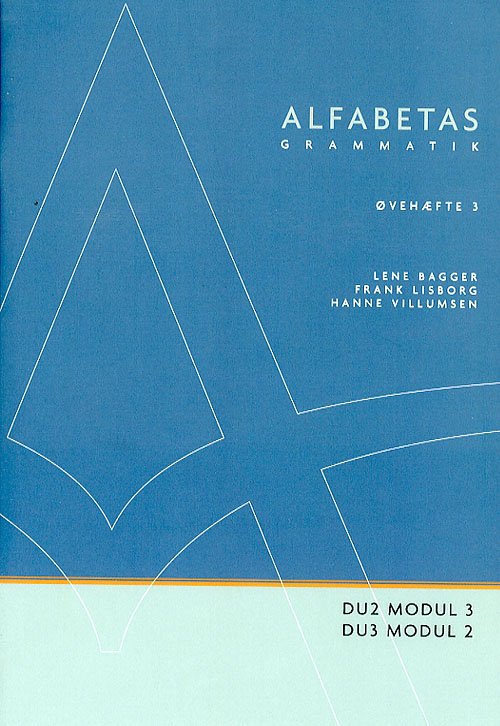 Cover for Hanne Villumsen; Lene Bagger; Frank Henry Lisborg · Alfabetas grammatik: Alfabetas grammatik, Øvehæfte 3 (Sewn Spine Book) [1th edição] (2006)
