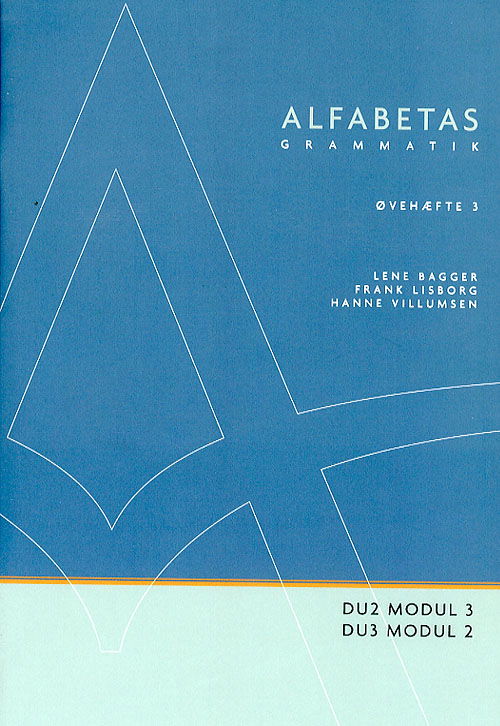 Cover for Hanne Villumsen; Lene Bagger; Frank Henry Lisborg · Alfabetas grammatik: Alfabetas grammatik, Øvehæfte 3 (Sewn Spine Book) [1º edição] (2006)