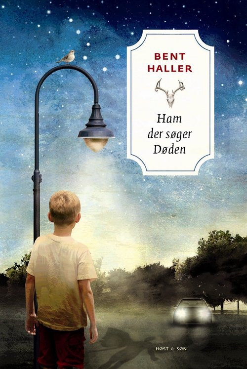 Cover for Bent Haller · Ham der søger Døden (Indbundet Bog) [1. udgave] [Indbundet] (2010)