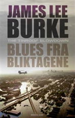 Cover for James Lee Burke · Blues fra bliktagene (Indbundet Bog) [1. udgave] (2009)