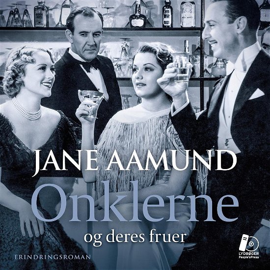 Cover for Jane Aamund · Onklerne - og deres fruer LYDBOG (Lydbok (MP3)) [1. utgave] (2014)
