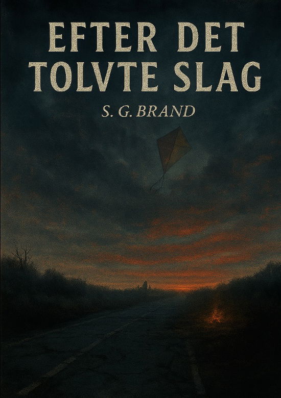 Cover for S. G. Brand · Efter Det Tolvte Slag (Pocketbok) [1. utgave] (2025)