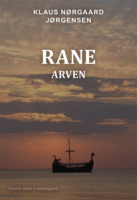 Cover for Klaus Nørgaard Jørgensen · Rane – Den første viking: Rane - Arven (Sewn Spine Book) [1.º edición] (2023)