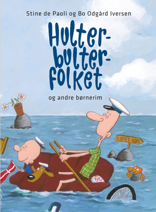 Cover for Stine de Paoli &amp; Bo Odgård Iversen · Hulter-bulter-folket (Bound Book) [1º edição] [Indbundet] (2013)