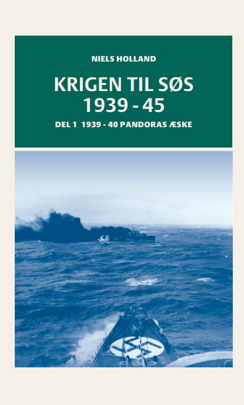 Cover for Niels Holland · Krigen til Søs 1939-45: Krigen til Søs 1939-45 (Hardcover Book) [1. wydanie] (2024)