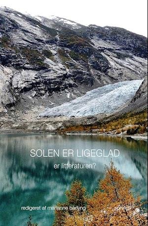Cover for Marianne Barlyng (red.) · Solen er ligeglad (Taschenbuch) [1. Ausgabe] (2022)