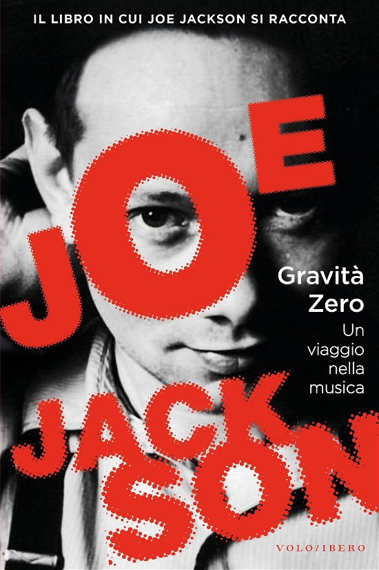 Cover for Joe Jackson · Gravita Zero. Un Viaggio Nella Musica (Bog)
