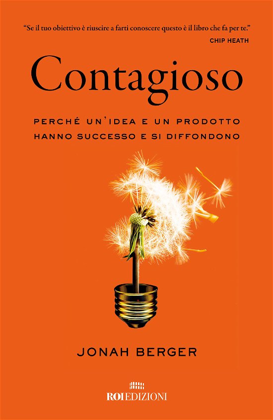 Cover for Jonah Berger · Contagioso. Perche Un'idea E Un Prodotto Hanno Successo E Si Diffondono. Nuova Ediz. (Bog)