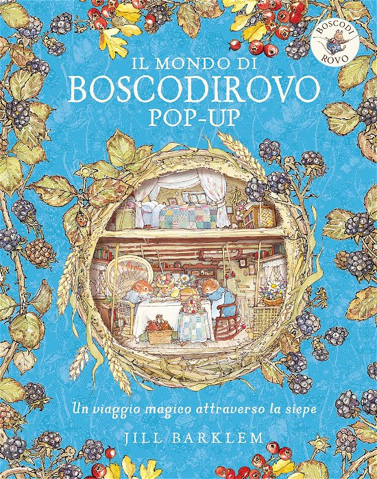 Cover for Jill Barklem · Il Mondo Di Boscodirovo Pop-Up. Ediz. A Colori (Buch)