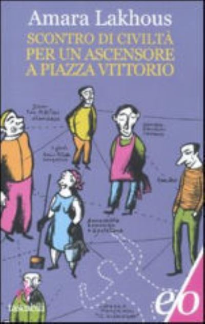 Cover for Amara Lakhous · Scontro Di Civilta Per Un Ascensore A Piazza Vittorio (Book)