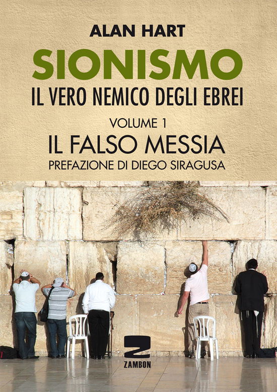 Cover for Alan Hart · Sionismo: Il Vero Nemico Degli Ebrei (Book)