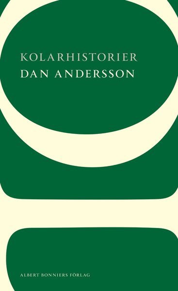 Cover for Dan Andersson · Kolarhistorier (Book) (2017)