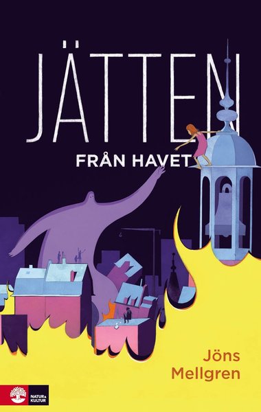 Jätten från havet - Jöns Mellgren - Książki - Natur & Kultur Allmänlitteratur - 9789127146099 - 20 września 2016