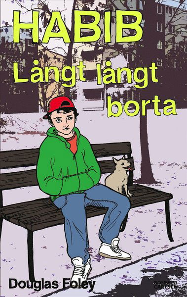 Cover for Douglas Foley · Habib. Långt långt borta (ePUB) (2010)