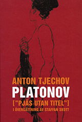 Cover for Anton Tjechov · Platonov : (&quot;pjäs utan titel&quot;) i fyra akter (Bound Book) (2004)