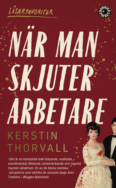 Cover for Kerstin Thorvall · När man skjuter arbetare (Paperback Book) (2016)