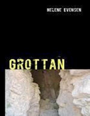 Cover for Helene Evensen · Grottan (Book) (2011)