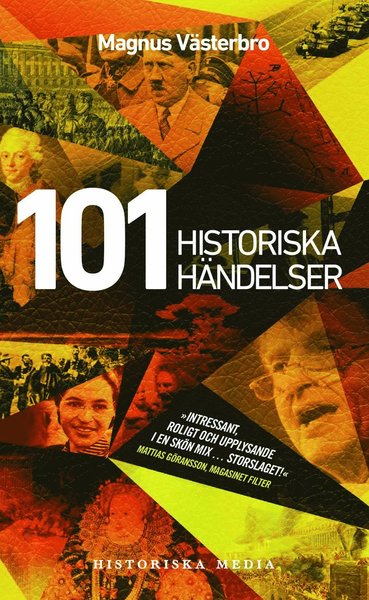 Cover for Magnus Västerbro · 101 historiska händelser : en annorlunda världshistoria (Paperback Book) (2017)