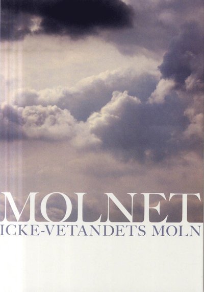 Cover for Tryggve Lundén · Molnet : icke-vetandets moln i vilket själen möter Gud (Buch) (2012)