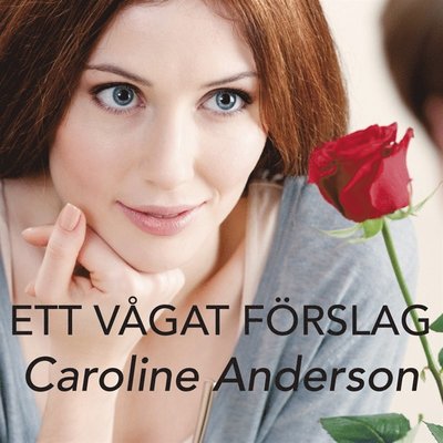 Cover for Caroline Anderson · Ett vågat förslag (Książka audio (MP3)) (2019)