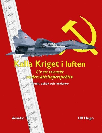 Cover for Ulf Hugo · Kalla Kriget i luften (Bound Book) (2022)