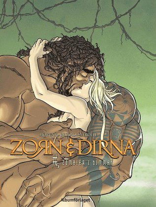 Cover for Jean-David Morvan · Zorn &amp; Dirna: Zombier i dimman (Book) (2012)
