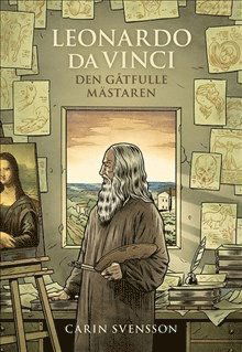 Cover for Carin Svensson · Leonardo da Vinci : den gåtfulle mästaren (Hardcover Book) (2016)