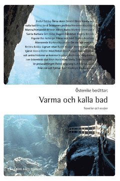 Cover for Bettina Baláka · Tranans berättarserie: Österrike berättar : varma och kalla bad - noveller och essäer (Book) (2019)