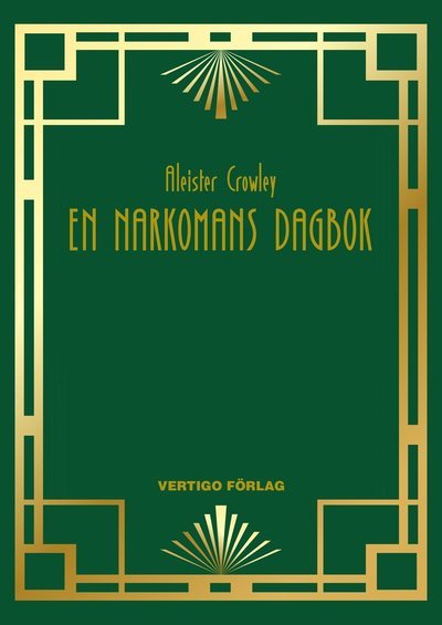 Cover for Aleister Crowley · En narkomans dagbok (Kartor) (2022)