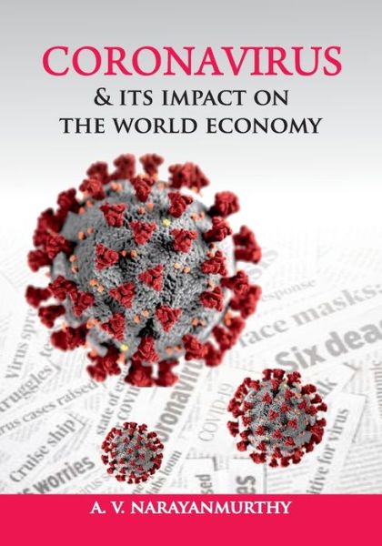 Cover for A V Narayanmurthy · Coronavirus &amp; its impact on the World Economy (Paperback Book) (2021)