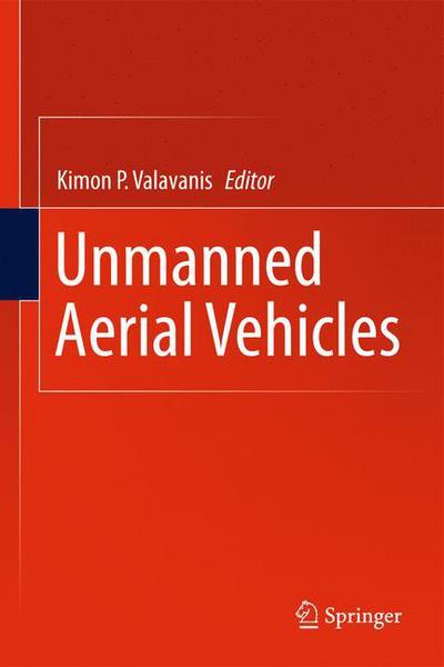 Cover for Kimon P Valavanis · Unmanned Aerial Vehicles (Innbunden bok) [2011 edition] (2011)