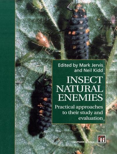 M a Jervis · Insect Natural Enemies: Practical approaches to their study and evaluation (Paperback Book) [1996 edition] (2012)
