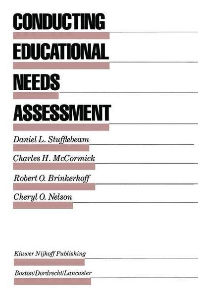 Conducting Educational Needs Assessments - Evaluation in Education and Human Services - D.L. Stufflebeam - Bücher - Springer - 9789401178099 - 7. September 2012