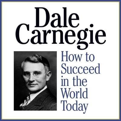 Cover for Dale Carnegie · How to Succeed in the World Today (CD) (2016)
