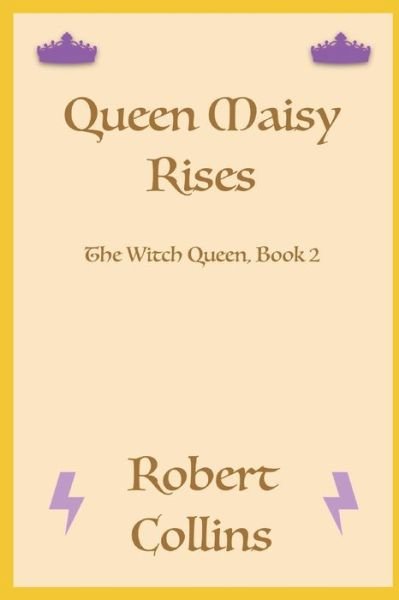 Cover for Robert Collins · Queen Maisy Rises (Paperback Bog) (2021)