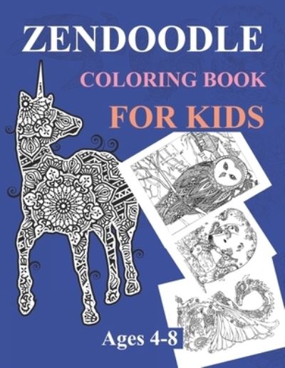 Cover for Joy Press · Zendoodle Coloring Book For Kids Ages 4-8: Coloring Book For Men: Zendoodle Ocean Designs (Paperback Book) (2021)