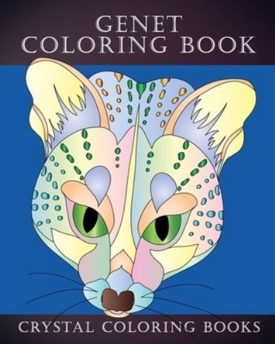 Cover for Crystal Coloring Books · Genet Coloring Book (Taschenbuch) (2020)