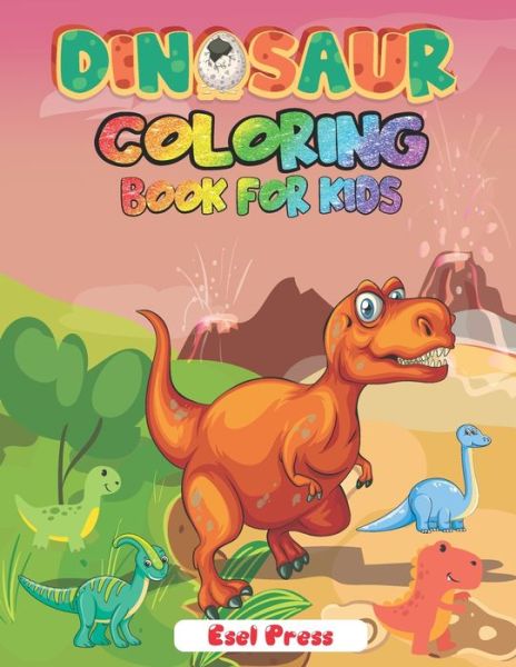 Cover for Esel Press · Dinosaur Coloring Book for Kids (Paperback Book) (2020)