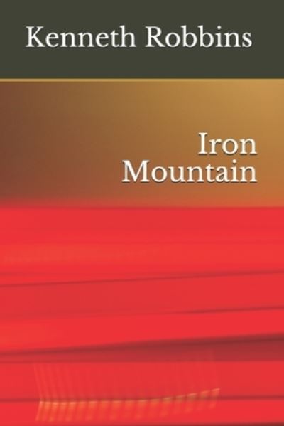 Cover for Kenneth Robbins · Iron Mountain (Paperback Book) (2020)