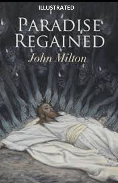 Cover for John Milton · Paradise Regained Illustrated (Paperback Bog) (2020)