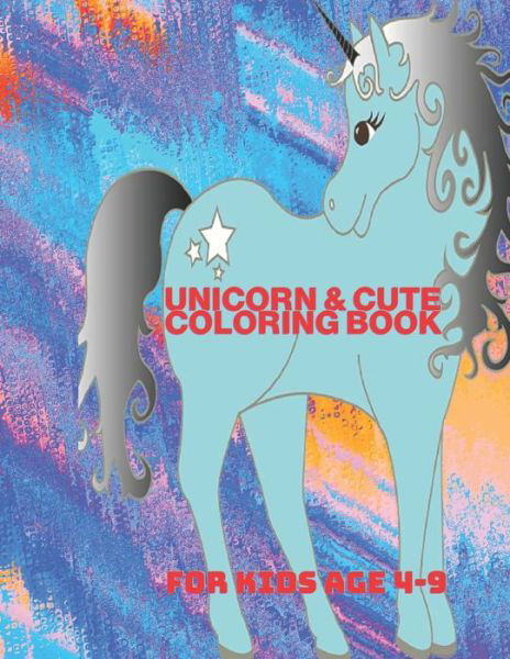 Cover for Ola Elmaghrabi · Unicorn &amp; Cute Coloring Book (Paperback Book) (2021)