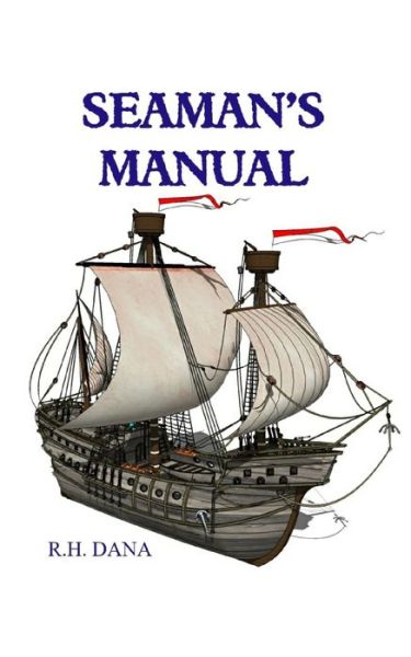 Cover for Richard Henry Dana · Seaman's Manual (Paperback Book) (2020)