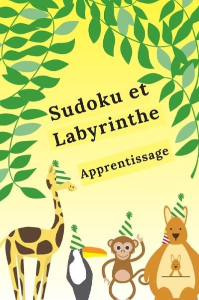 Cover for Les Activités Edition · Sudoku et Labyrinthe (Paperback Bog) (2020)