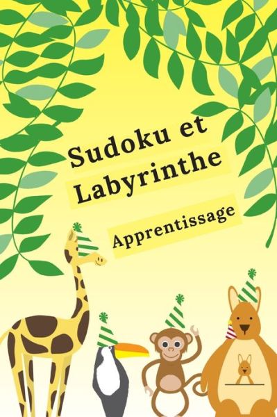 Cover for Les Activités Edition · Sudoku et Labyrinthe (Paperback Book) (2020)